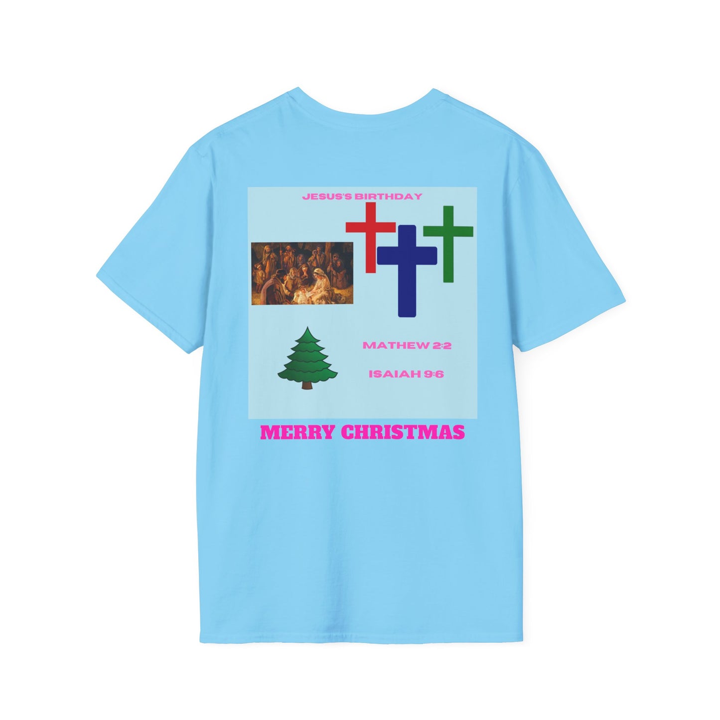 JESUS'S BIRTHDAY Unisex Softstyle T-Shirt